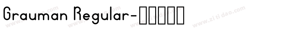 Grauman Regular字体转换